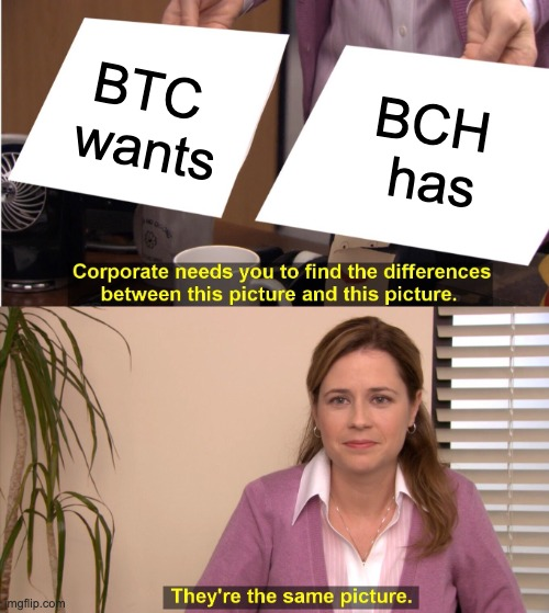 BTC wants and BCH has